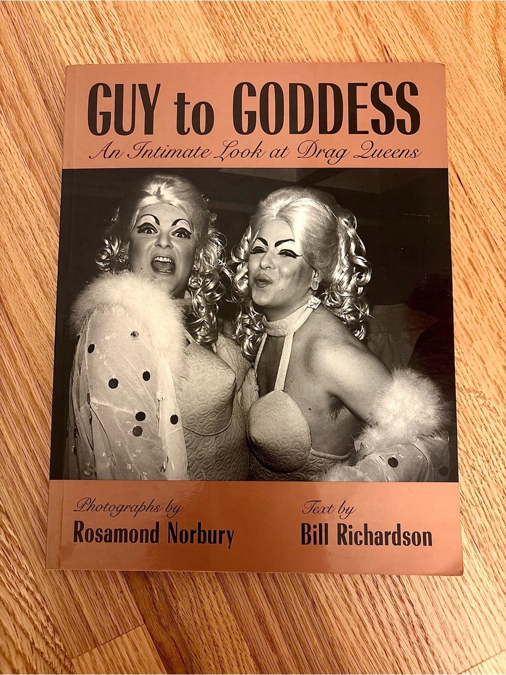 Guy to Goddess: An Intimate Look at Drag Queens 1994 - Coffee Table Book